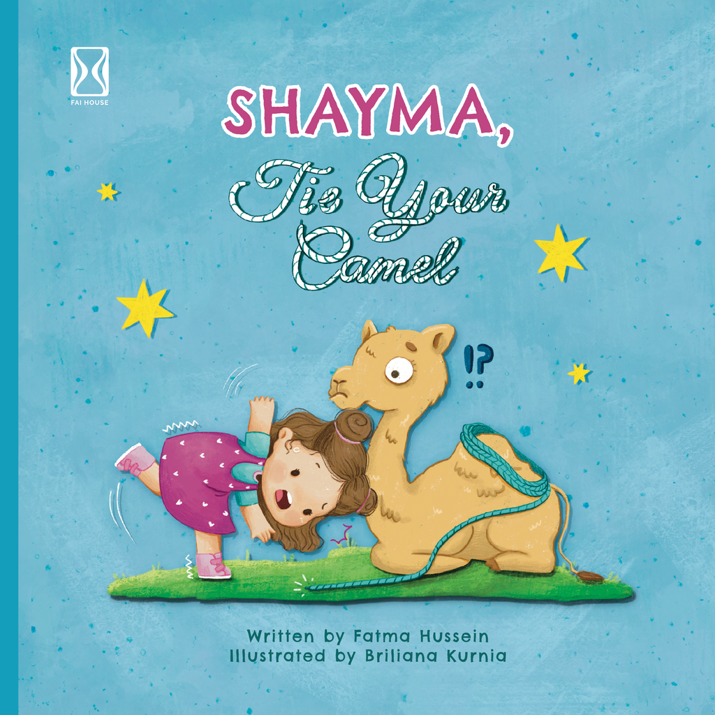 Shayma, Tie Your Camel